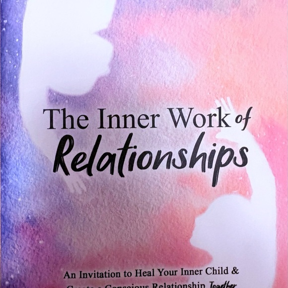 The Inner Work of Relationships Book - Picture 2 of 4